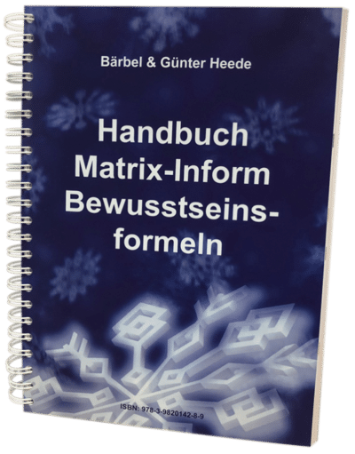 Matrix-Inform Bewusstseinsformeln Band 1