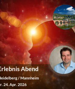 Matrix-Inform Erlebnis Abend in Heidelberg / Mannheim 24.04.2026